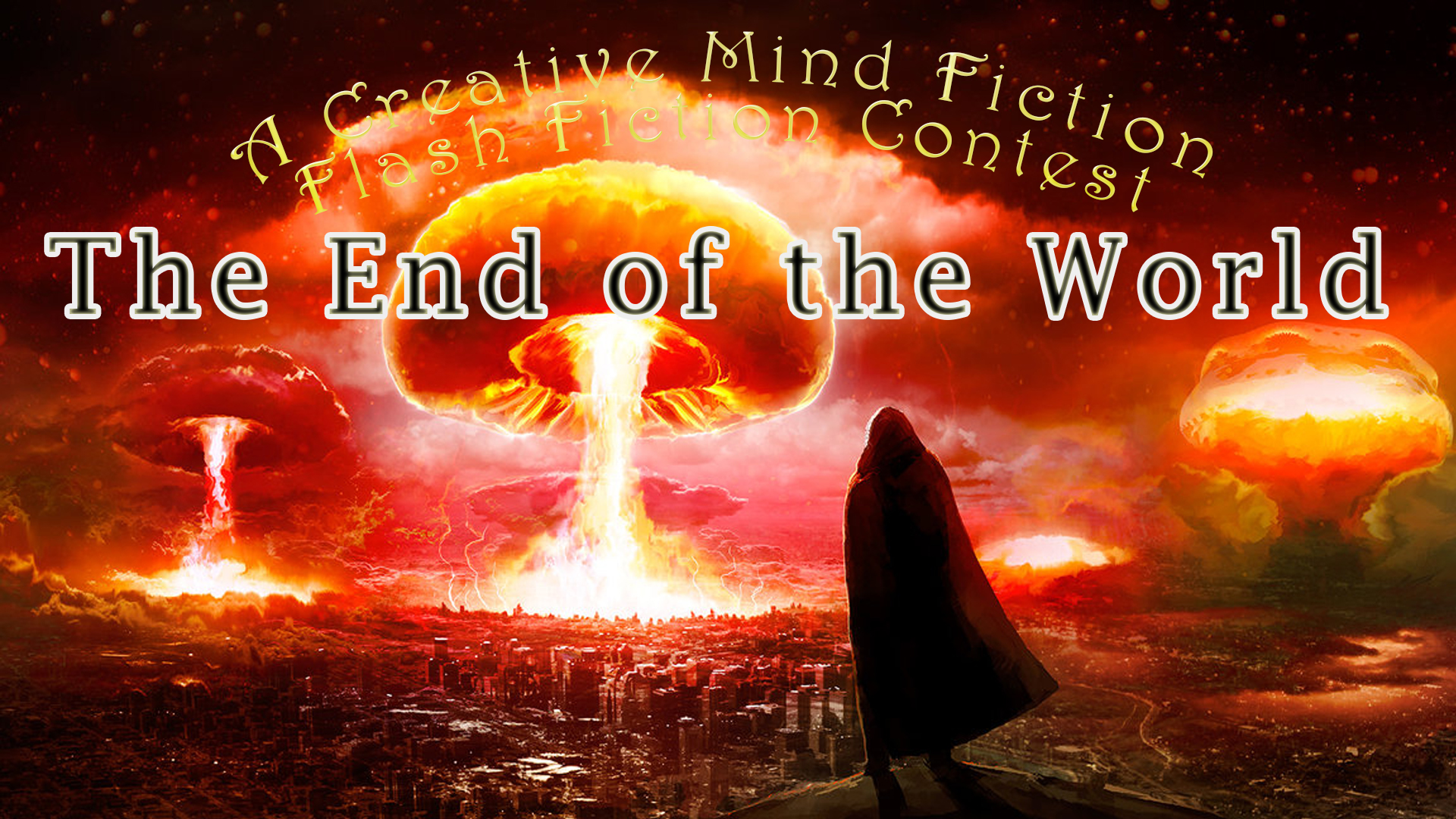 September 20 - October 4, 2018 Flash Fiction Contest “The End of the World”